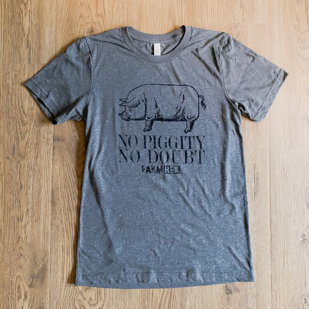 T-Shirt "No Piggity, No Doubt" FarmHer Grey