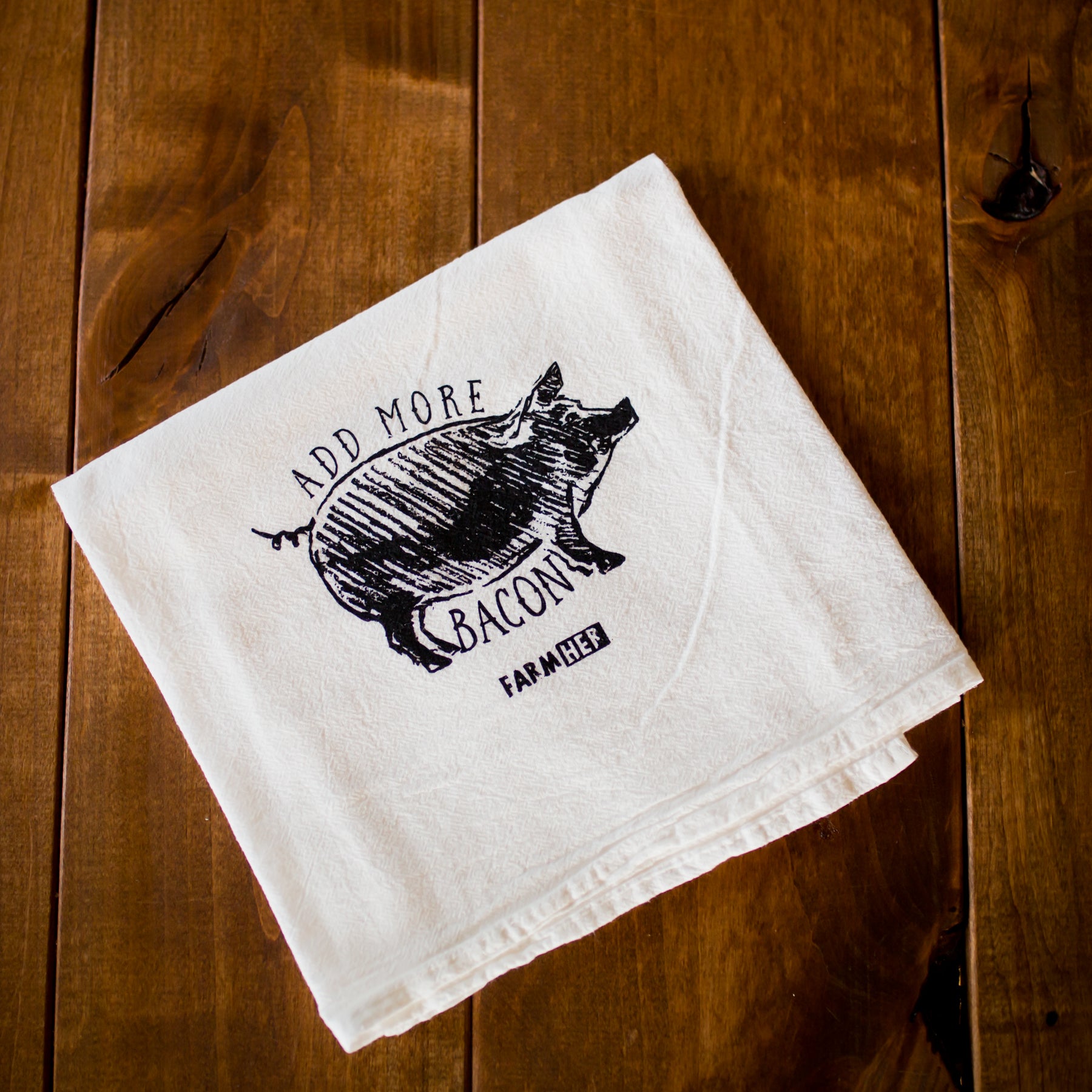 Dish Towel "Add More Bacon" FarmHer